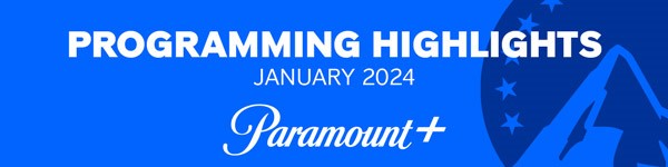 Paramount plus january 2024